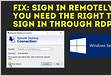 To sign in remotely,you need-CSD